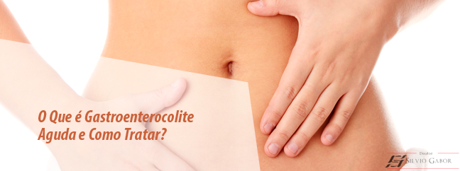 O-Que-E-Gastroenterocolite